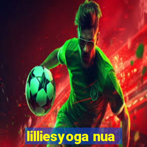 lilliesyoga nua